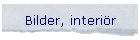 Bilder, interi�r